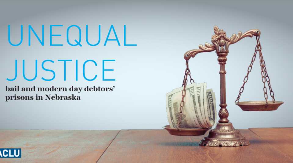 Justice of | ACLU Unequal Nebraska