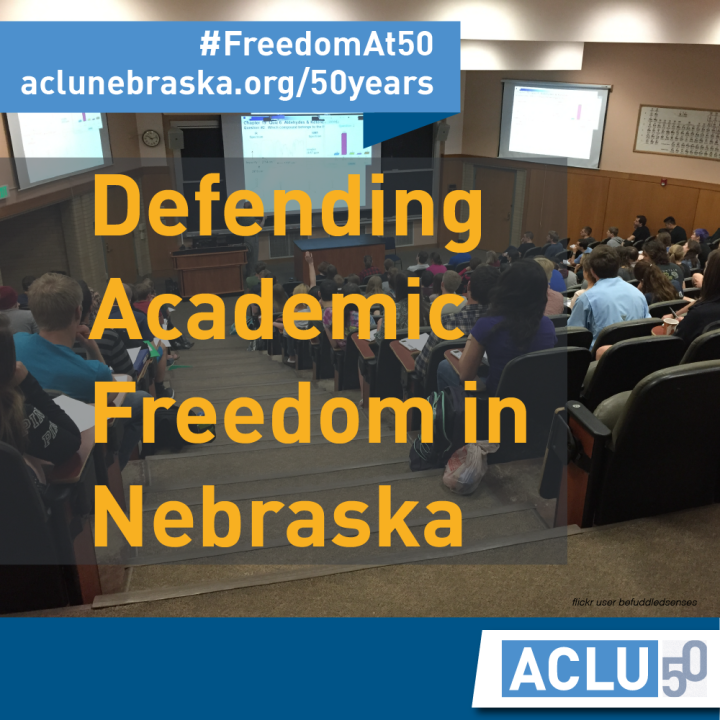 Image of a classroom with text &quot;defending academic freedom in Nebraska&quot;