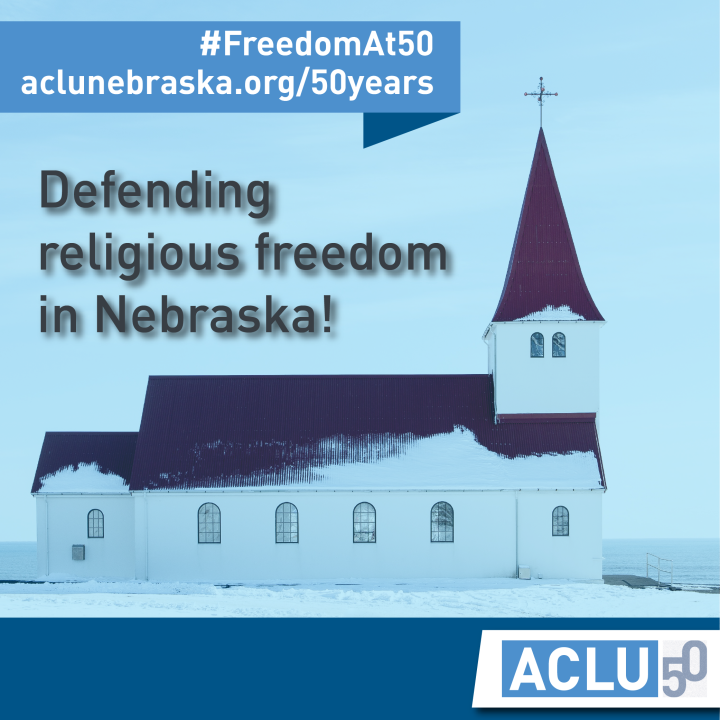 Photo of a church with text: defending religious freedom in Nebraska