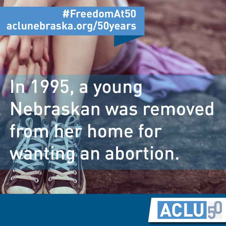 Young girl with text &quot;In 1995, a young Nebraskan was removed from her home for wanting an abortion.&quot;